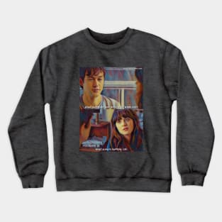 Life Happens | 500 Days Of Summer (2009) Movie Digital Fan Art Crewneck Sweatshirt